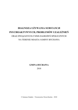 Diagnoza Używania Substancji Psychoaktywnych, Problemów Uzależnień Oraz Związanych Z Nimi Zagrożeń Społecznych Na Terenie Miasta I Gminy Bychawa