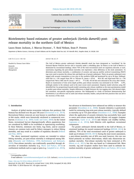 Biotelemetry Based Estimates of Greater Amberjack (Seriola Dumerili) Post- Release Mortality in the Northern Gulf of Mexico T ⁎ Laura Stone Jackson, J