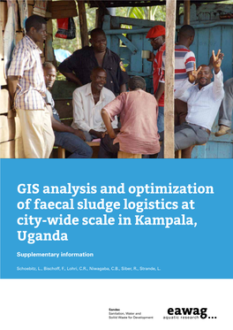 GIS Analysis and Optimization of Faecal Sludge Logistics at City-Wide Scale in Kampala, Uganda