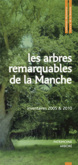Les Arbres Remarquables De La Manche, Inventaires 2005 Et 2010