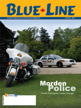 Police Cross-Training for Urban Change OCTOBER 2011 2 BLUE LINE MAGAZINE October 2011 Volume 23 Number 8