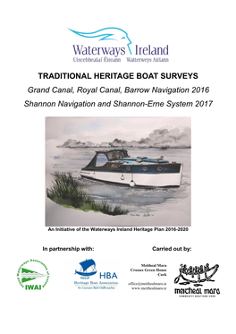 TRADITIONAL HERITAGE BOAT SURVEYS Grand Canal, Royal Canal, Barrow Navigation 2016 Shannon Navigation and Shannon-Erne System 2017