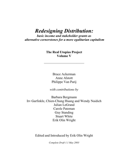 Redesigning Distribution: Basic Income and Stakeholder Grants As Alternative Cornerstones for a More Egalitarian Capitalism