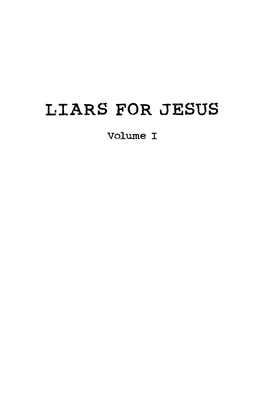 LIARS for JESUS Volume I