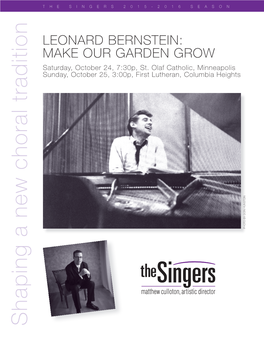 Bernstein: Make Our Garden Grow Saturday, October 24, 7:30P, St