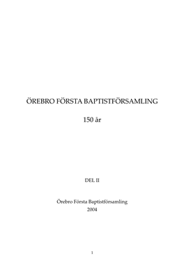 Örebro Första Baptistförsamling 150 År
