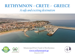 RETHYMNON - CRETE - GREECE a Safe and Exciting Destination