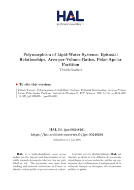 Polymorphism of Lipid-Water Systems: Epitaxial Relationships, Area-Per-Volume Ratios, Polar-Apolar Partition Vittorio Luzzati