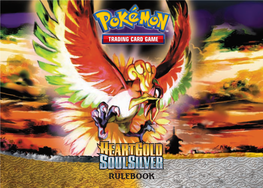RULEBOOK Table of Contents What’S New in the Pokémon TCG: Heartgold & Soulsilver Expansion?­