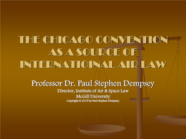 The Chicago Convention As a Source of International