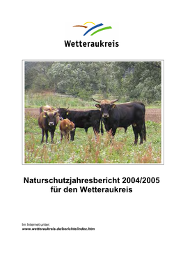 Naturschutzjahresbericht 2004/2005 Für Den Wetteraukreis