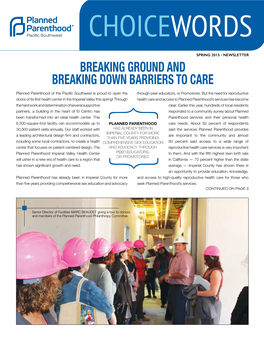 BREAKING GROUND and BREAKING DOWN BARRIERS to CARE Planned Parenthood of the Pacific Southwest Is Proud to Open the Through Peer Educators, Or Promotores