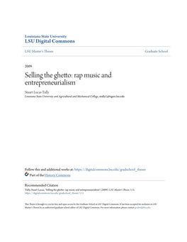 Rap Music and Entrepreneurialism Stuart Lucas Tully Louisiana State University and Agricultural and Mechanical College, Stully1@Tigers.Lsu.Edu