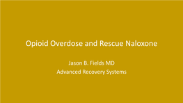 Opioid Overdose and Rescue Naloxone