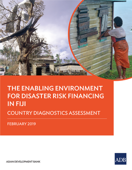 The Enabling Environment for Disaster Risk Financing in Fiji Country Diagnostics Assessment