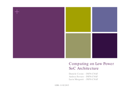 Computing on Low Power Soc Architecture