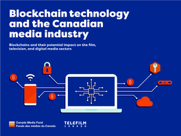 Blockchain Technology and the Canadian Media Industry