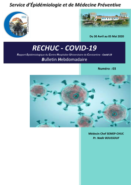 RECHUC - COVID-19 Rapport Epidémiologique Du Centre Hospitalier Universitaire De Constantine - Covid-19 Bulletin Hebdomadaire