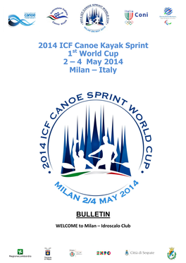2014 ICF Canoe Kayak Sprint 1 World Cup 2 – 4 May 2014 Milan – Italy