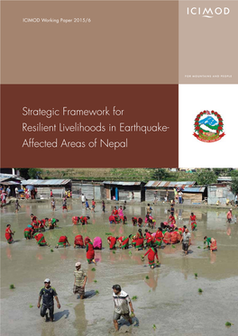 Strategic Framework for Resilient Livelihoods in Earthquake- Affected Areas of Nepal