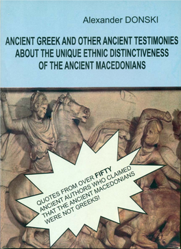Ancient Greek and Other Ancient Testimonies About the Unique Ethnic Distinctiveness of the Ancient Macedonians