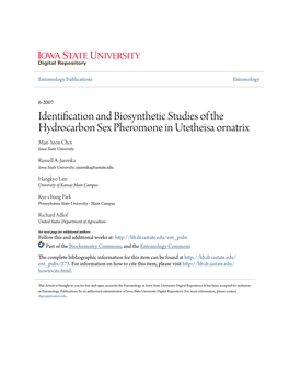 Identification and Biosynthetic Studies of the Hydrocarbon Sex Pheromone in Utetheisa Ornatrix Man-Yeon Choi Iowa State University