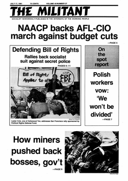 NAACP Backs AFL-CIO March· Against Budget·Cuts -PAGE 5 Defending Bill of Rights Rallies Back Socialist · Suit Against Se~Ret Police PAGES 9-11