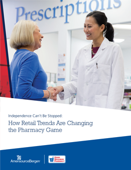 How Retail Trends Are Changing the Pharmacy Game Table of Contents