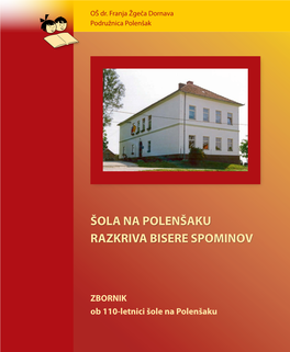 Šola Na Polenšaku Razkriva Bisere Spominov