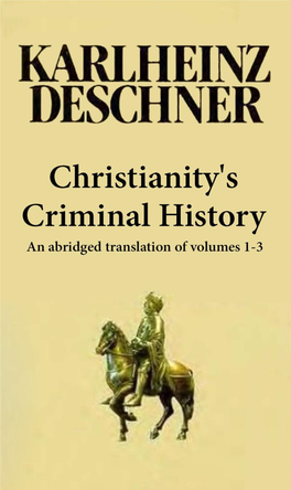 Christianity's Criminal History by Karlheinz Deschner (Abridged