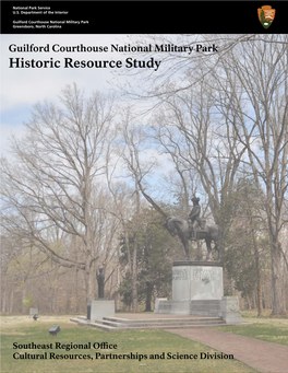 Historic Resource Study, Guilford Courthouse National Military Park
