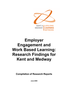 Employer Engagement and Work Based Learning: Research Findings for Kent and Medway