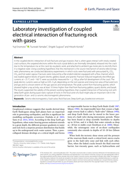 Laboratory Investigation of Coupled Electrical Interaction of Fracturing Rock with Gases Yuji Enomoto1* , Tsuneaki Yamabe1, Shigeki Sugiura2 and Hitoshi Kondo2