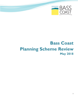 Bass Coast Planning Scheme Review May 2018