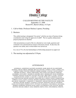 CALLED MEETING of the FACULTY September 17, 2008 Room 051, Barret Library, 4:15 Pm