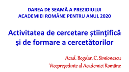 Activitatea De Cercetare Știinţifică Și De Formare a Cercetătorilor