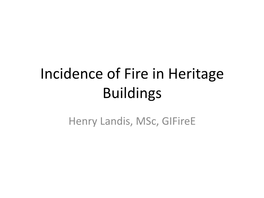 Incidence of Fire in Heritage Buildings