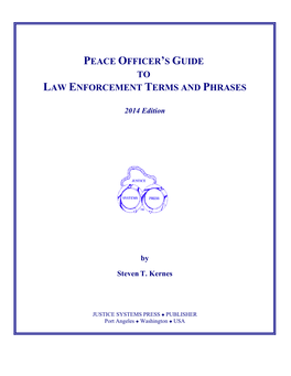 Peace Officers Guide to Law Enforcement Terms and Phrases