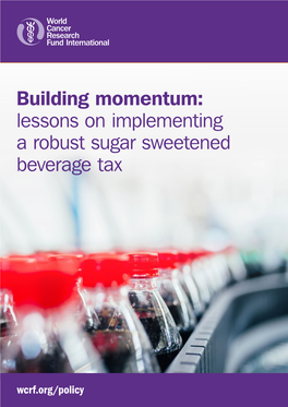 Building Momentum: Lessons on Implementing a Robust Sugar Sweetened Beverage Tax