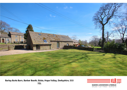 Barley Butts Barn, Barber Booth, Edale, Hope Valley, Derbyshire, S33 7ZL