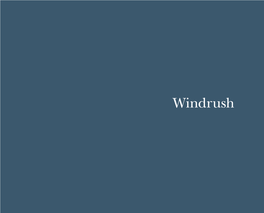 Windrush ROTHERFIELD GRAYS HENLEY-ON-THAMES • OXFORDSHIRE Windrush ROTHERFIELD GREYS HENLEY-ON-THAMES • OXFORDSHIRE