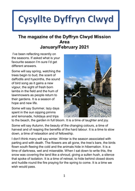 The Magazine of the Dyffryn Clwyd Mission Area January/February 2021 I’Ve Been Reflecting Recently on the Seasons