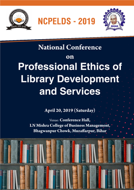 Professional Ethics of Library Development and Services