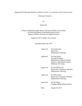 Origin and Evolutionary Dynamic of Elymus Ciliaris, E. Pendulinus and E. Longearistatus (Triticeae: Poaceae) by Qianni Hu a Thes