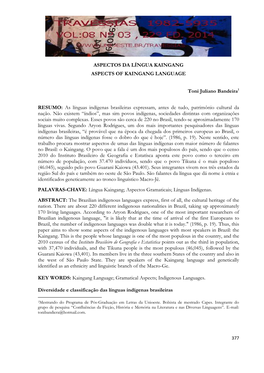 ASPECTOS DA LÍNGUA KAINGANG ASPECTS of KAINGANG LANGUAGE Toni Juliano Bandeira1 RESUMO: As Línguas Indígenas Brasileiras Expr