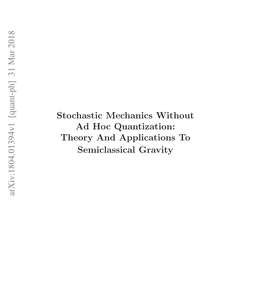 Stochastic Mechanics Without Ad Hoc Quantization: Theory and Applications to Semiclassical Gravity