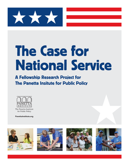 The Case for National Service a Fellowship Research Project for the Panetta Insitute for Public Policy