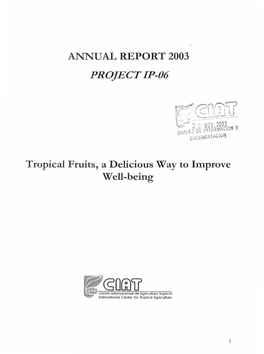 ANNUAL REPORT 2003 PROJECT IP-06 Tropical Fruits, a Delicious Way