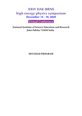 XXIV DAE-BRNS High Energy Physics Symposium December 14 - 18, 2020 Virtual Conference