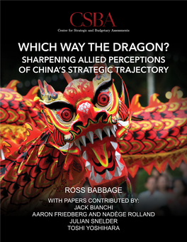 Which Way the Dragon? Sharpening Allied Perceptions of China’S Strategic Trajectory